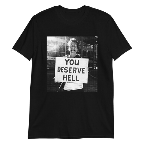 THOU You Deserve Hell Shirt