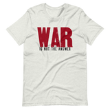 DEXTERITY PRESS War Is Not The Answer Shirt