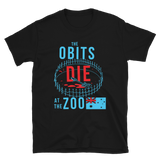 OBITS Die At The Zoo Shirt