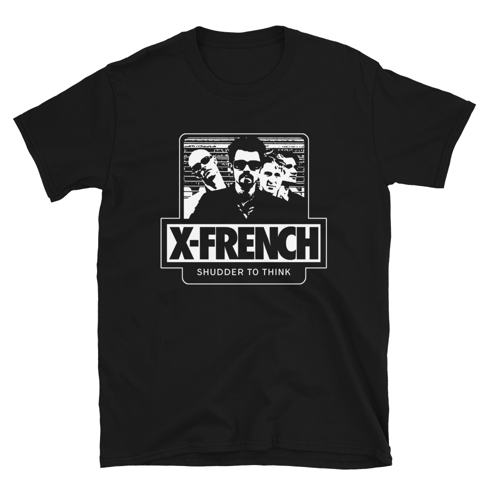 SHUDDER TO THINK X-French Tee Shirt – Shirt Killer