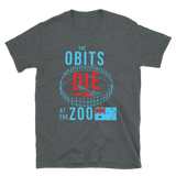 OBITS Die At The Zoo Shirt