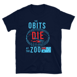 OBITS Die At The Zoo Shirt