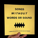 EVAN PATTERSON Songs Without Words Or Sound Illustration Book (Second Edition)