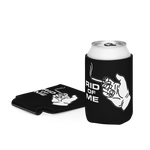 RID OF ME Can Cooler Koozie