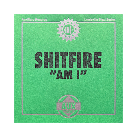 SHITFIRE "Am I" 7" Flexi Disc (PREORDER)