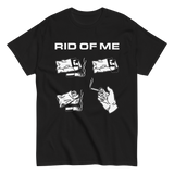 RID OF ME Traveling Access Shirt