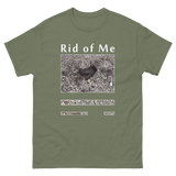 RID OF ME Sleep Tonight Shirt