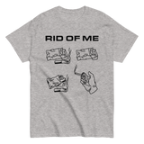 RID OF ME Traveling Access Shirt