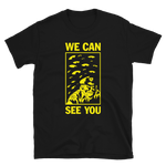 BEN SEARS We Can See You Shirt Black