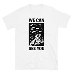 BEN SEARS We Can See You Shirt White