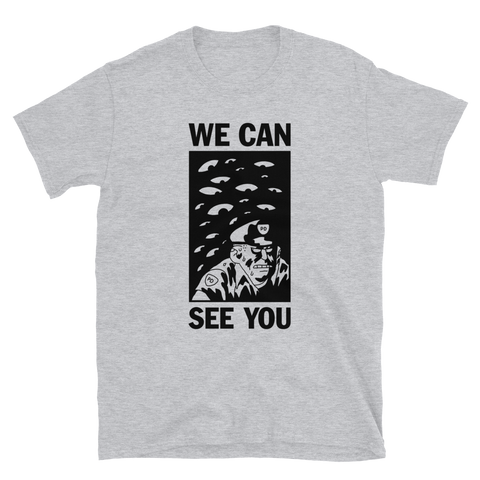 BEN SEARS We Can See You Shirt Grey