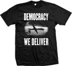 STEALWORKS Democracy We Deliver Shirt