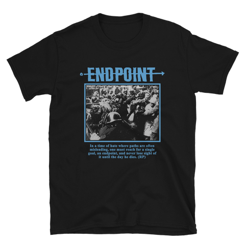 ENDPOINT In A Time Of Hate Shirt