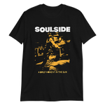 SOULSIDE A Brief Moment In The Sun Shirt