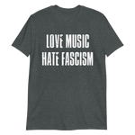 STEALWORKS Love Music Hate Fascism Shirt