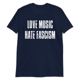 STEALWORKS Love Music Hate Fascism Shirt