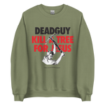 DEADGUY Kill A Tree For Jesus Sweatshirt - Limited Edition